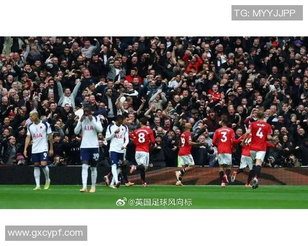 曼联与热刺精彩对决全场回放重温比赛瞬间与精彩进球 曼联与热刺精彩对决全场回放重温比赛瞬间与精彩进球